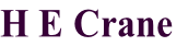 H E Crane

