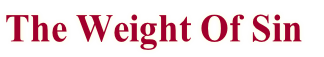 The Weight Of Sin
