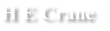 H E Crane
