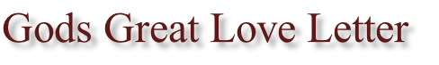 Gods Great Love Letter
