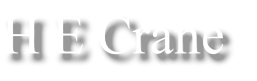 H E Crane
