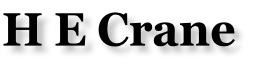 H E Crane
