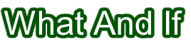 What And If
