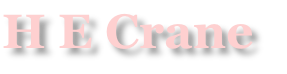 H E Crane
