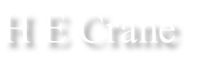 H E Crane
