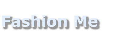 Fashion Me
