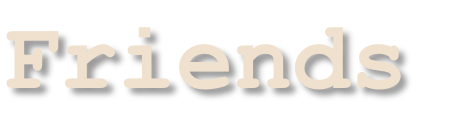 Friends
