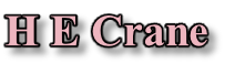 H E Crane
