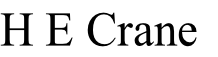 H E Crane
